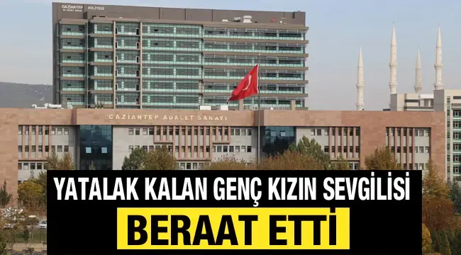 17 yaşındaki kızın intihar girişimine sebep olduğu iddiasıyla yargılanan şahıs beraat etti