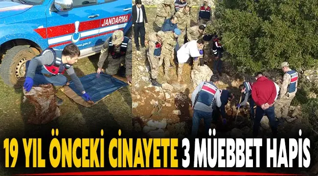 19 yıl önceki cinayete 3 müebbet hapis