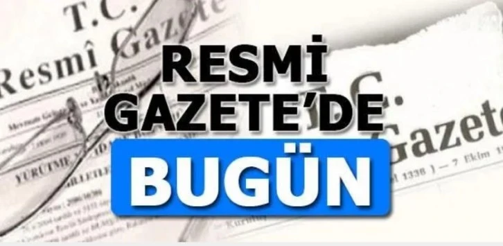 20 Ocak Resmi Gazetede neler Yayınlandı?