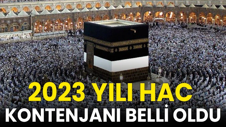 2023 Hac Kontenjanı Belli Oldu