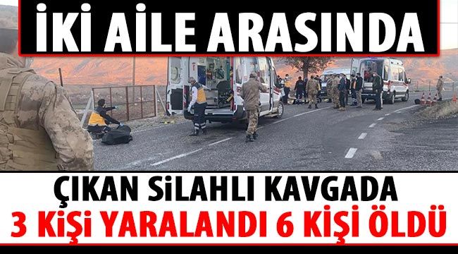  Adıyaman'da iki aile arasında çıkan silahlı kavgada 6 kişi öldü 