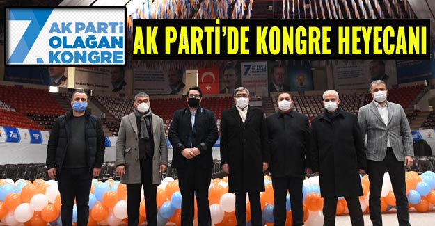 Ak Parti'de Kongre heyecanı