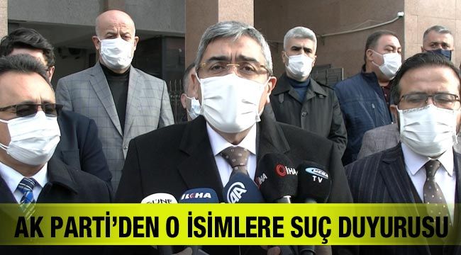 Ak Parti'den o isimlere suç duyurusu