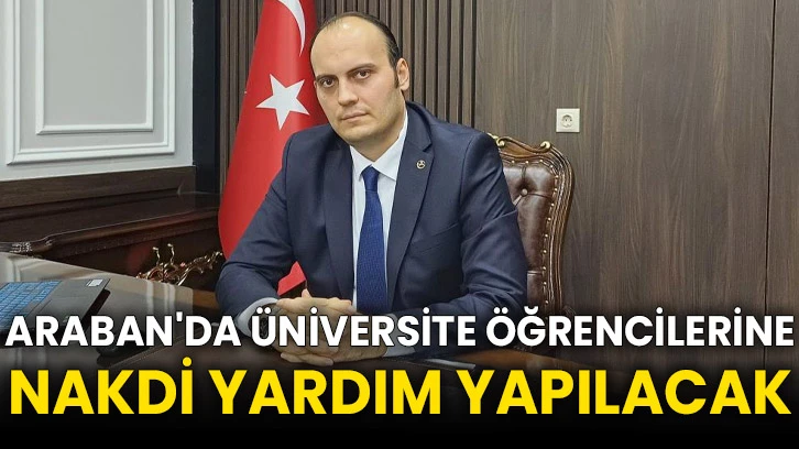 Araban'da üniversite öğrencilerine nakdi yardım yapılacak