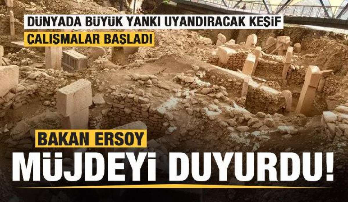 Bakan Ersoy müjdeyi duyurdu: Dünyada büyük yankı uyandıracak keşif