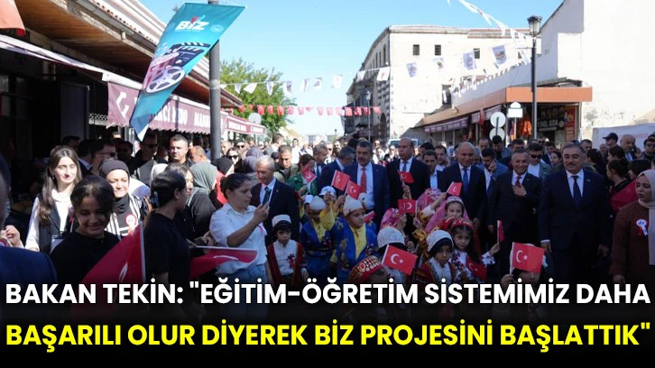 Bakan Tekin: "Eğitim-öğretim sistemimiz daha başarılı olur diyerek BİZ projesini başlattık"