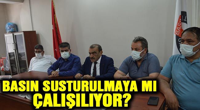 Basın susturulmaya mı çalışılıyor?