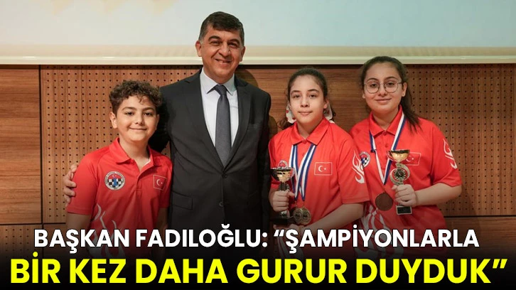 Başkan Fadıloğlu: “Şampiyonlarla Bir Kez Daha Gurur Duyduk”