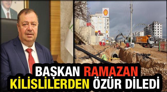 Başkan Ramazan Kilislilerden özür diledi