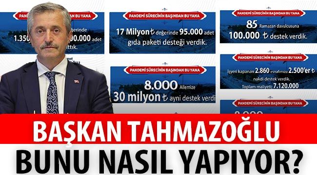 Başkan Tahmazoğlu bunu nasıl yapıyor?..