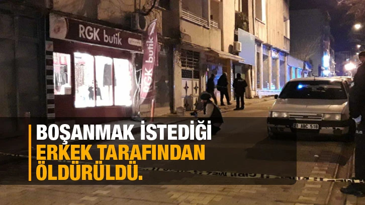 Boşanmak İstediği Erkek Tarafından Öldürüldü.