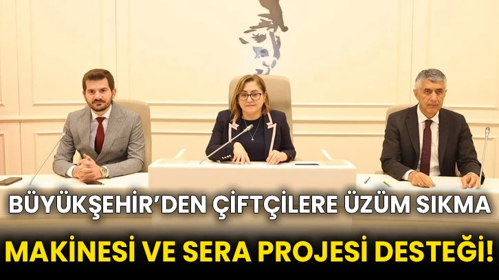 Büyükşehir’den Çiftçilere Üzüm Sıkma Makinesi Ve Sera Projesi Desteği!