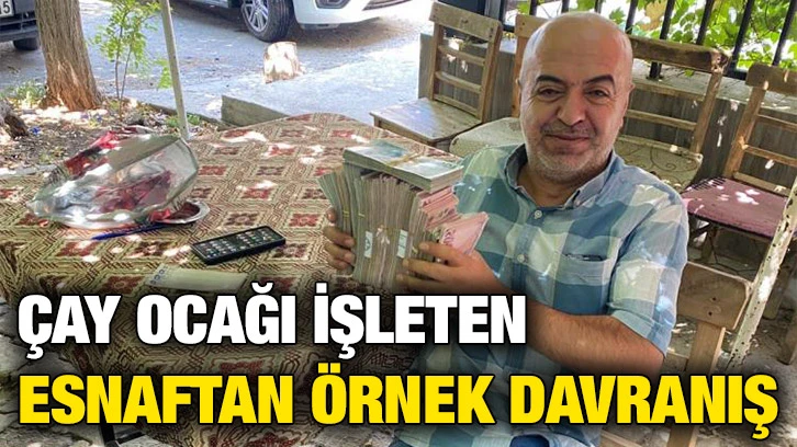 Çay Ocağı İşleten Esnaftan Örnek Davranış