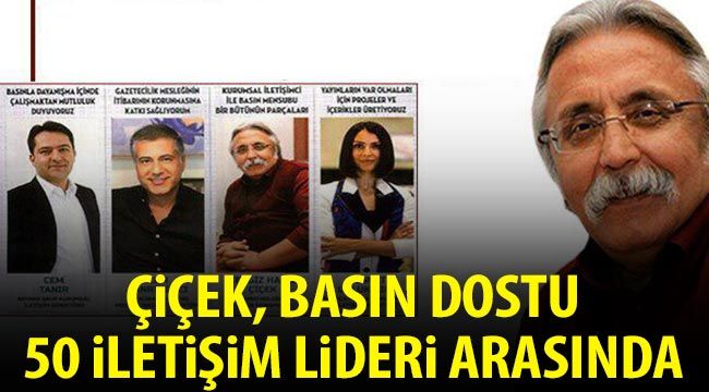 Çiçek, basın dostu 50 iletişim lideri arasında 