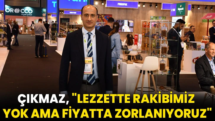 Çıkmaz, &quot;Lezzette Rakibimiz Yok Ama Fiyatta Zorlanıyoruz&quot;