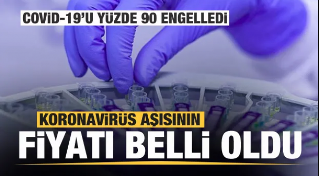 Covid-19’u yüzde 90 engelledi! Koronavirüs aşısının fiyatı belli oldu