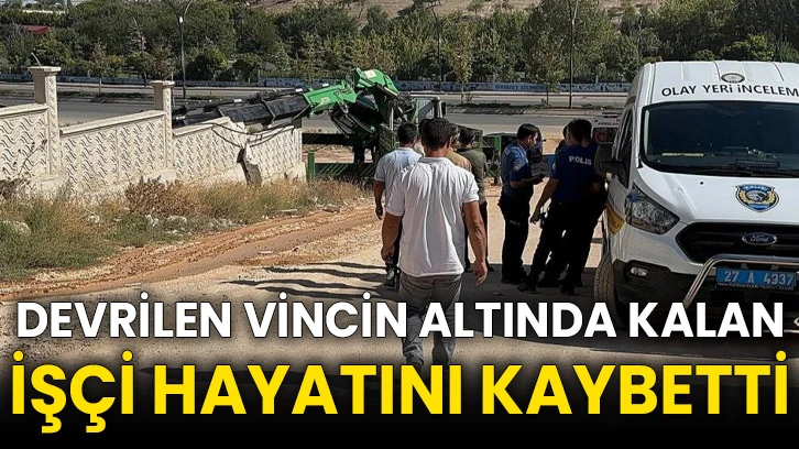 Devrilen vincin altında kalan işçi hayatını kaybetti