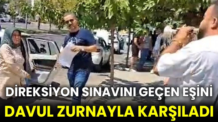 Direksiyon sınavını geçen eşini davul zurnayla karşıladı