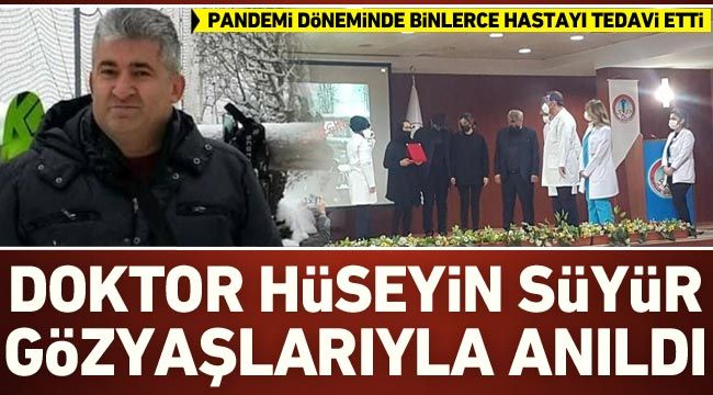 Doktor Hüseyin Süyür gözyaşlarıyla anıldı