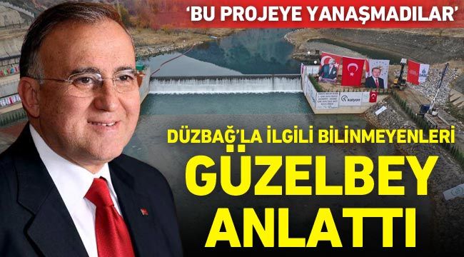 Düzbağ'la ilgili bilinmeyenleri Güzelbey anlattı