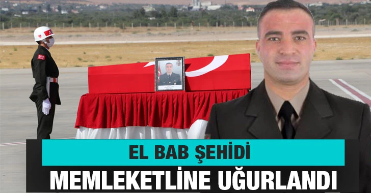 El Bab Şehidi memleketline uğurlandı