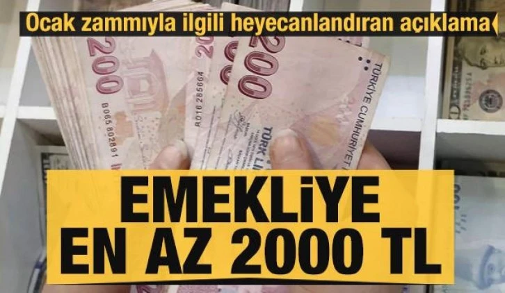 Emekliye en az 2000 TL! Ocak zammıyla ilgili heyecanlandıran açıklama