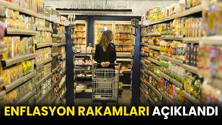 Enflasyon rakamları açıklandı