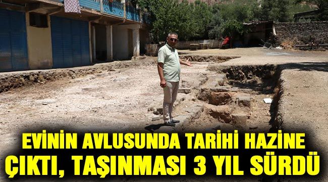 Evinin avlusunda tarihi hazine çıktı, taşınması 3 yıl sürdü 