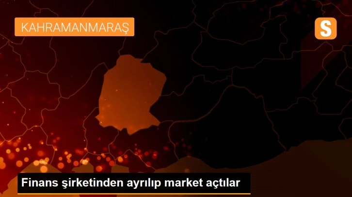 Finans şirketinden ayrılıp market açtılar