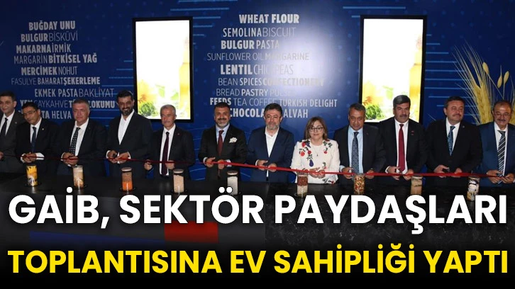 GAİB, Sektör Paydaşları Toplantısına ev sahipliği yaptı