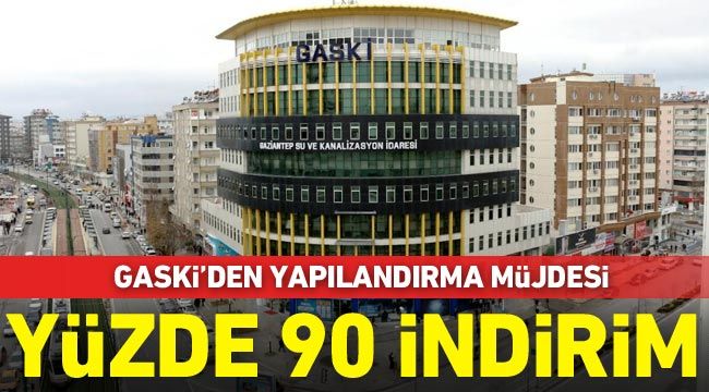 GASKİ’den yapılandırma müjdesi: Yüzde 90 indirim