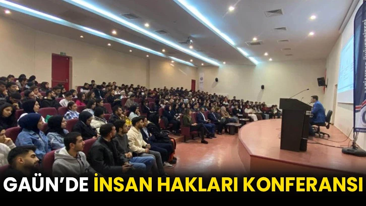 GAÜN’de insan hakları konferansı