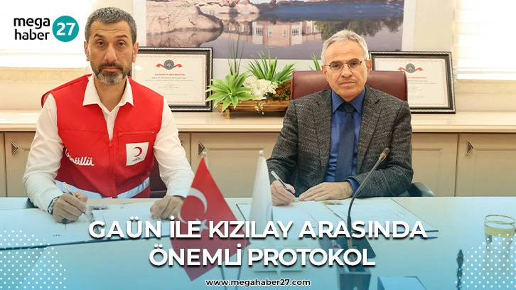 GAÜN İLE KIZILAY ARASINDA ÖNEMLİ PROTOKOL