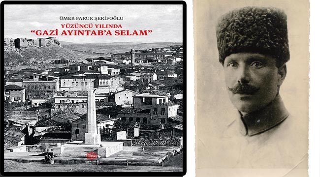  “Gazi Ayıntab’a Selam” adlı kitap yayımlandı