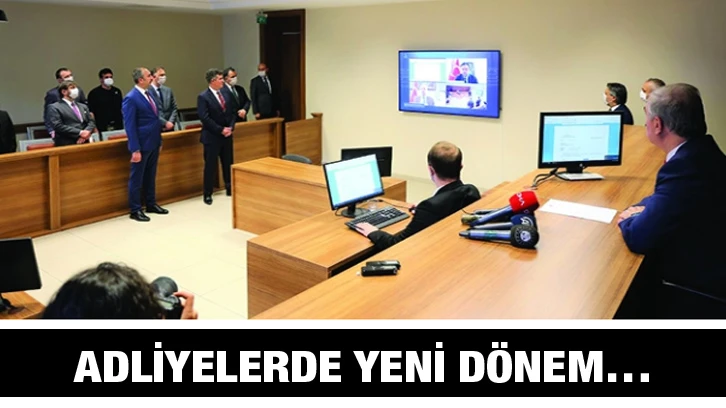 Adliyelerde yeni dönem…