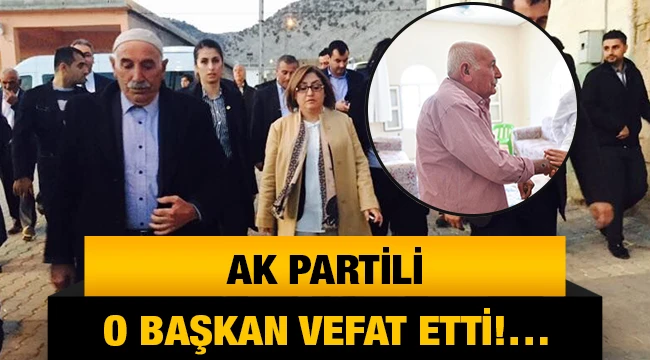 AK Partili o Başkan vefat etti!…