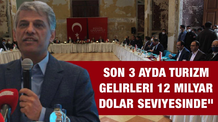  Alpaslan: Son 3 ayda turizm gelirleri 12 milyar dolar seviyesinde"