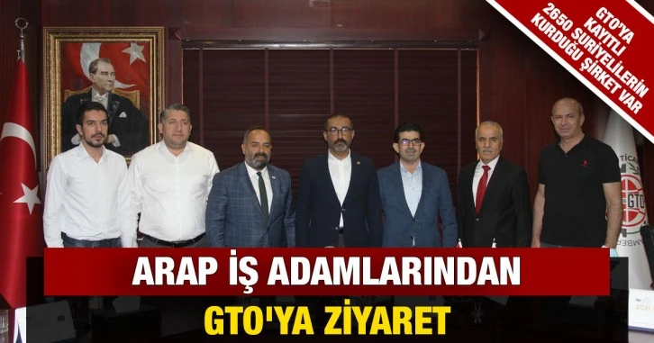 Arap İş Adamlarından GTO'ya ziyaret