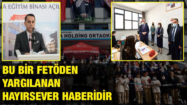 Bu bir Fetöden yargılanan hayırsever haberidir