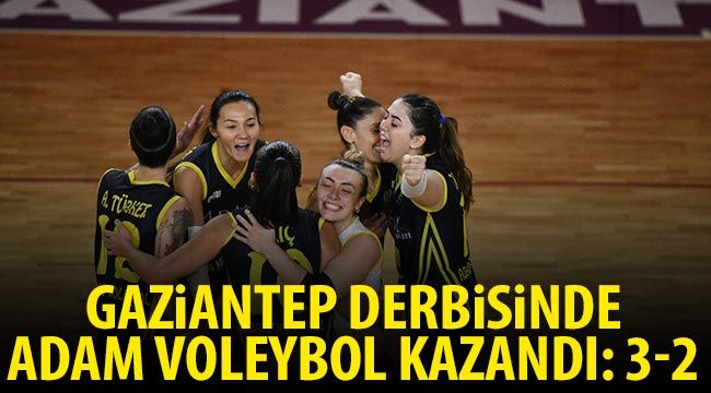 Gaziantep derbisinde Adam voleybol kazandı: 3-2 