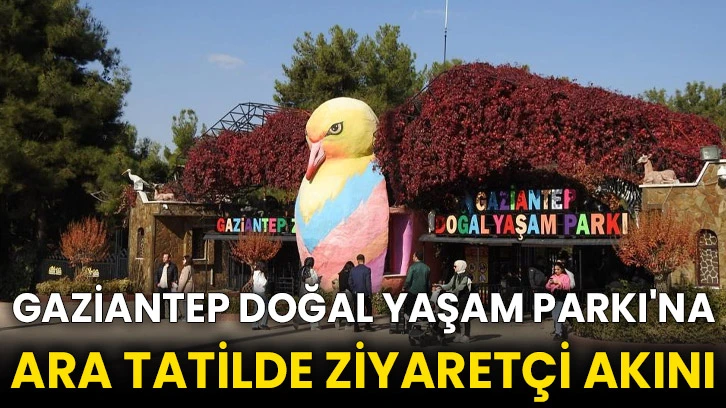 Gaziantep Doğal Yaşam Parkı'na ara tatilde ziyaretçi akını