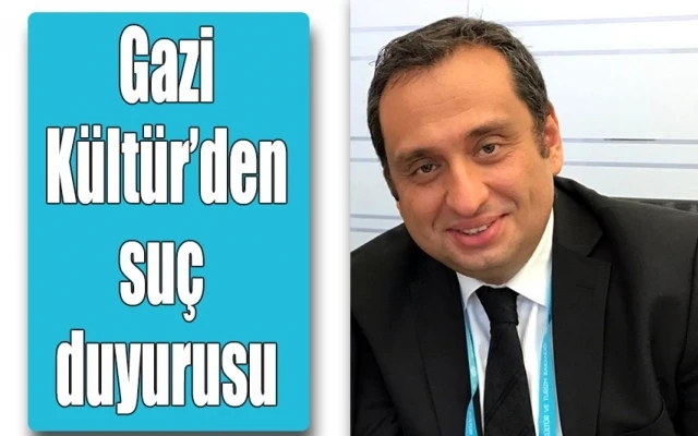 Gazi Kültür A.Ş.’den yalan habere suç duyurusu!..