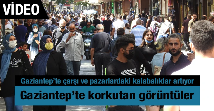 Gaziantep’te korkutan görüntüler