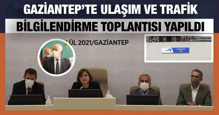 VİDEO | Gaziantep’te ulaşım ve trafik bilgilendirme toplantısı yapıldı