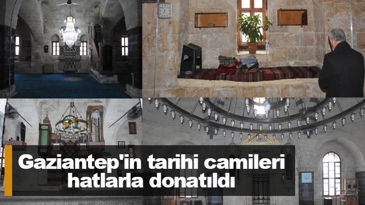 Gaziantep'in tarihi camileri hatlarla donatıldı