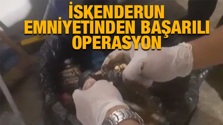 İskenderun Emniyetinden başarılı operasyon