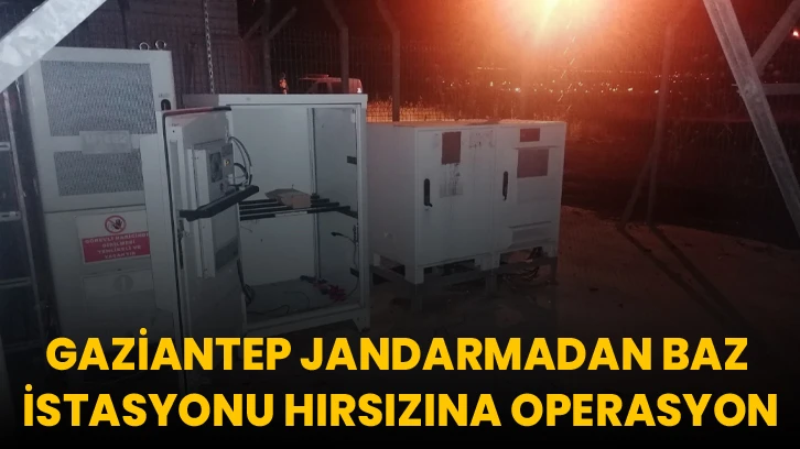 Gaziantep Jandarmadan Baz İstasyonu Hırsızına Operasyon