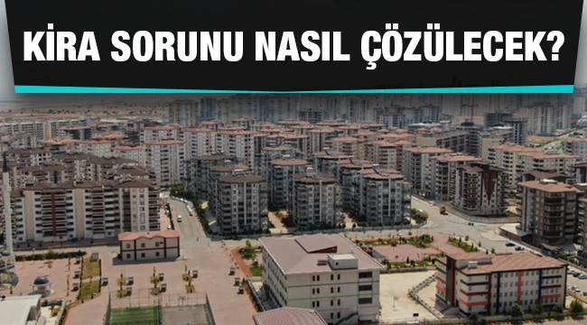 Kira sorunu nasıl çözülecek?