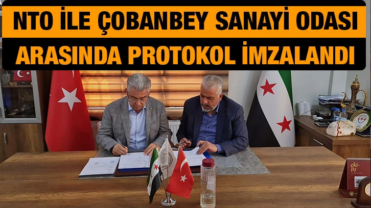 NTO ile Çobanbey Sanayi Odası arasında protokol imzalandı