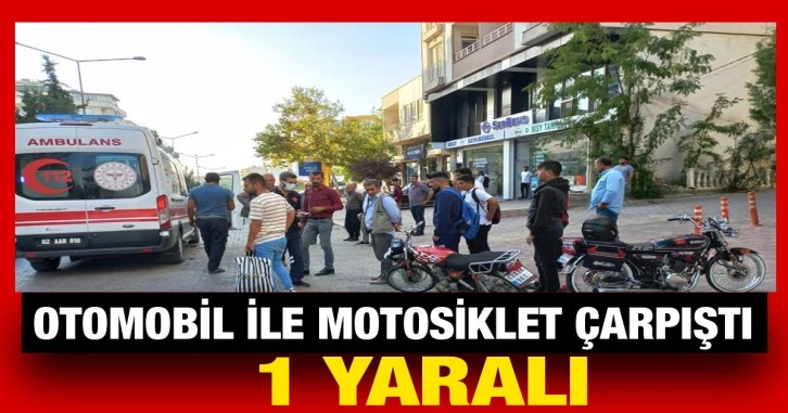 Otomobil ile motosiklet çarpıştı: 1 yaralı